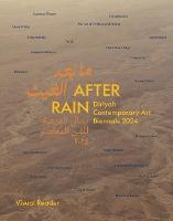 After Rain: (Bilingual edition): Diriyah Contemporary Art Biennale 2024