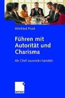 Führen mit Autorität und Charisma: Als Chef souverän handeln