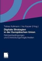 Digitale Strategien in der Europäischen Union: Rahmenbedingungen und Entwicklungsmöglichkeiten