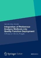 Integration of Preference Analysis Methods into QFD for Elderly People: A Focus on Elderly People