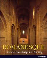 Romanesque: Architecture. Sculpture. Painting.