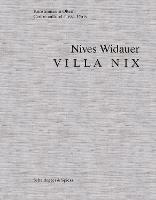 Nives Widauer: Villa Nix