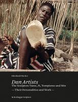 Dan Artists: The Sculptors Tame, Si, Tompieme and S¿n. Their Personalities and Work