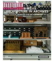Architecture in Archives: The Collection of the Akademie der Knste