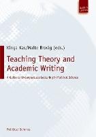 Teaching Theory and Academic Writing: A Guide to Undergraduate Lecturing in Political Science
