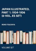 Japan Illustrated, Part 1: 1934-1936 (6-vol. ES set)