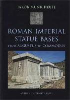Roman Imperial Statue Bases: from Augustus to Commodus