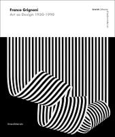 Franco Grignani: Art as Design 1950-1990