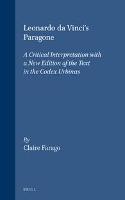 Leonardo da Vinci's Paragone: A Critical Interpretation with a New Edition of the Text in the Codex Urbinas