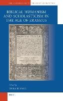 A Companion to Biblical Humanism and Scholasticism in the Age of Erasmus