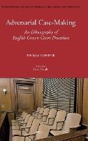 Adversarial Case-Making: An Ethnography of English Crown Court Procedure