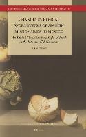 Changes in Ethical Worldviews of Spanish Missionaries in Mexico: An Ethical Transition from Sight to Touch in the 16th and 17th Centuries