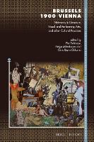 Brussels 1900 Vienna: Networks in Literature, Visual and Performing Arts, and other Cultural Practices