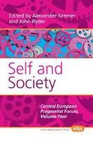 Self and Society: The Central European Pragmatist Forum, Volume Four