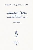 Hegel ou la quête de l'efficience de la pensée: Première partie: les années de formation (1770-1807)