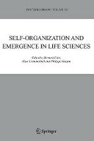 Self-organization and Emergence in Life Sciences