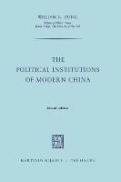 The Political Institutions of Modern China