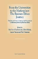 From the Universities to the Marketplace: The Business Ethics Journey: The Second Annual International Vincentian Conference Promoting Business Ethics