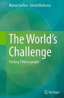The World’s Challenge: Feeding 9 Billion people