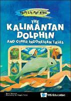 The Kalimantan Dolphin And Other Indonesian Tales