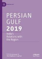Persian Gulf 2019: India’s Relations with the Region