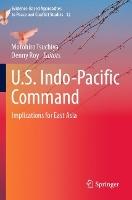 U.S. Indo-Pacific Command: Implications for East Asia