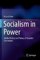 Socialism in Power: On the History and Theory of Socialist Governance