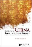 Birth Of China Seen Through Poetry, The