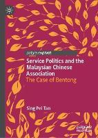 Service Politics and the Malaysian Chinese Association: The Case of Bentong