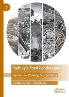 Sydney’s Food Landscapes: Agriculture, Planning, Sustainability