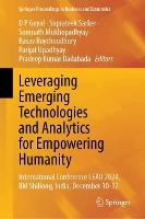 Leveraging Emerging Technologies and Analytics for Empowering Humanity, Vol. 1: International Conference Proceedings of LEAD-2024, IIM Shillong, December 10–12