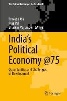 India's Political Economy @75: Opportunities & Challenges of Development