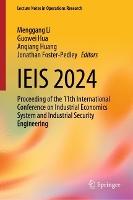 IEIS 2024: Proceeding of the 11th International Conference on Industrial Economics System and Industrial Security Engineering