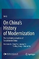 On China’s History of Modernization: The Institutionalization of Socialism in China
