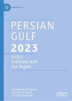 Persian Gulf 2023: India’s Relations with the Region