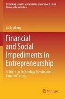 Financial and Social Impediments in Entrepreneurship: A Study on Technology Development Zones in Turkey