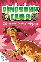 Dinosaur Club: Call of the Parasaurolophus